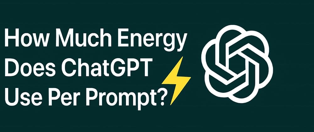 How Much Energy Does ChatGPT Use Per Prompt? A Look at Its Hidden Environmental Costs